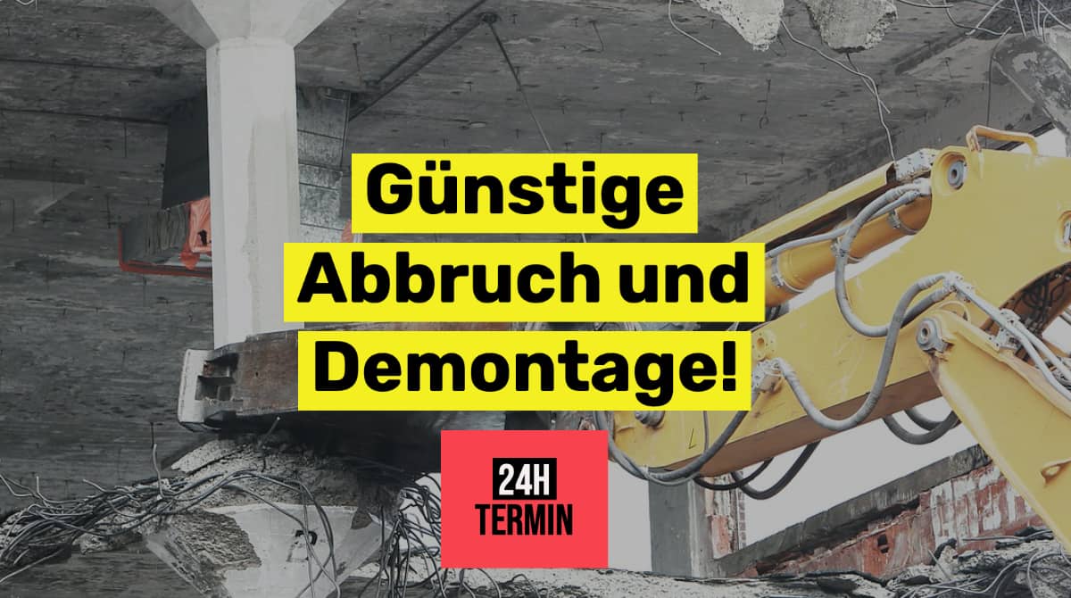 Das Bild zeigt Gebäude Abriss mit dem Schriftzug günstige Abriss Abbruch und Demontage